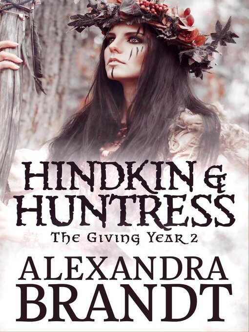 Title details for Hindkin and Huntress by Alexandra Brandt - Available